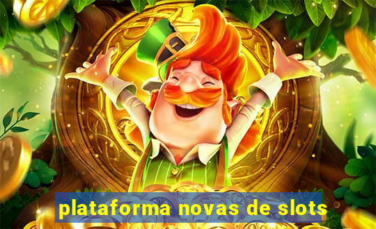 plataforma novas de slots